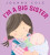 "I'm a Big Sister" Hardcover Book