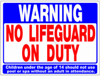 18"X24" Sign No Lifeguard On Duty 18"X24" Sign No Lifeguard On Duty