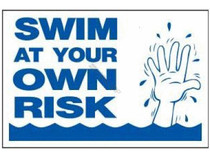 R2353 Sign Swim At Your Own Risk
