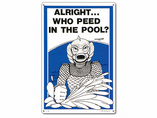 12"X18" Who Peed In The Pool Sign 12"X18" Who Peed In The Pool Sign
