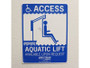 Aquatic Lift Available Sign Aquatic Lift Available Sign