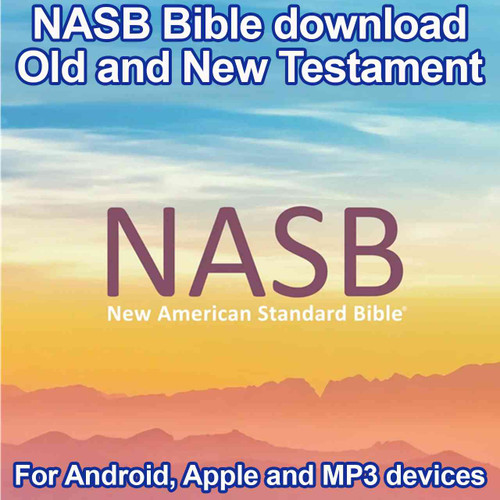 NASB Audio Bible download, 1977 NASB Bible download for Android. Apple, MP3 devices
