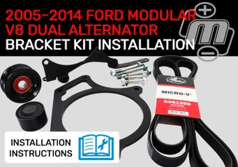 2005–2014 Ford Modular V8 Dual Alternator Bracket Kit Installation Instructions