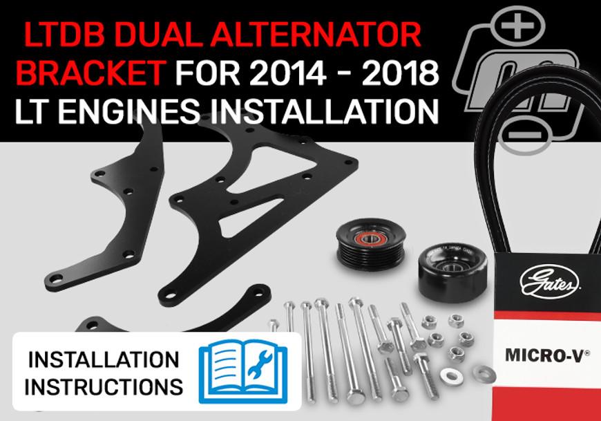 Dual Alternator Bracket for 2014 - 2018 LT Engines Assembly Instruction Manual