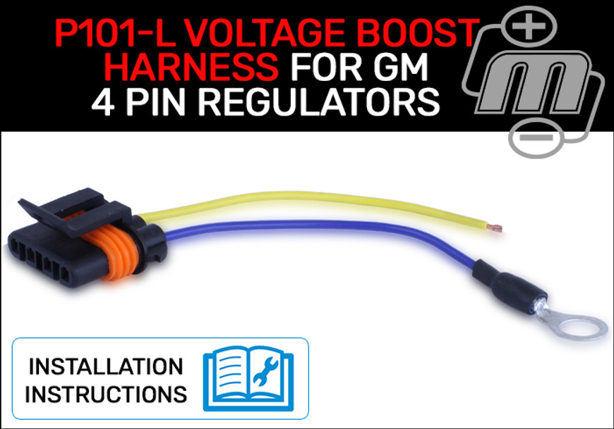 P101-L Voltage boost harness for GM 4 pin regulators