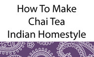 How To Make Masala Chai Recipe (Masala Tea) Homestyle?