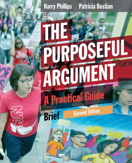 (eBook PDF) The Purposeful Argument: A Practical Guide 2nd Edition (eBook PDF) The Purposeful Argument: A Practical Guide 2nd Edition