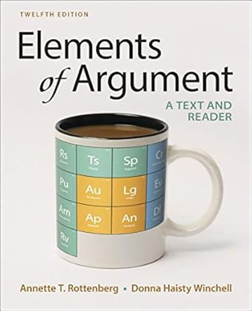(eBook PDF) Elements of Argument: A Text and Reader 12fth Edition (eBook PDF) Elements of Argument: A Text and Reader 12fth Edition