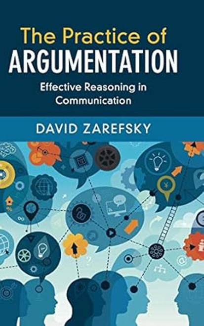 (eBook PDF) The Practice of Argumentation Effective Reasoning in Communication (eBook PDF) The Practice of Argumentation Effective Reasoning in Communication