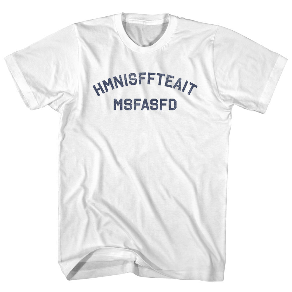 HMNISFFTEAITMSFASFD - Hold Me Now Creed Adult Cotton T-shirt - White