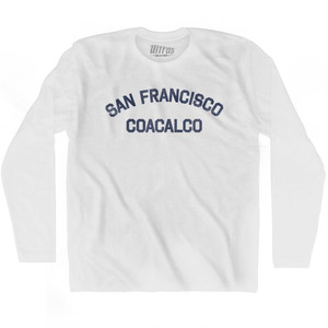 San Francisco Coacalco Adult Cotton Long Sleeve T-Shirt by Ultras