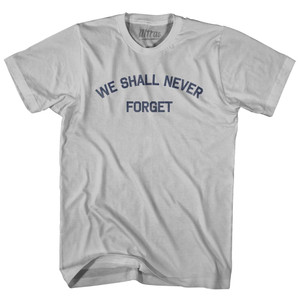 We Shall Never Forget Adult Cotton T-Shirt by Ultras We Shall Never Forget Adult Cotton T-Shirt by Ultras