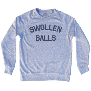 Swollen Balls Adult Tri-Blend Sweatshirt by Ultras