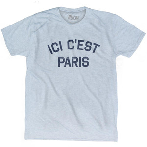 Ici cest Paris Adult Tri-Blend T-shirt by Ultras