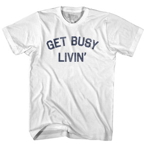 Get Busy Livin Youth Cotton T-Shirt by Ultras