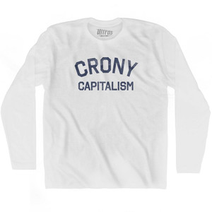 Crony Capitalism Adult Cotton Long Sleeve T-Shirt by Ultras