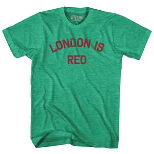 London Is Red Adult Tri-Blend T-Shirt by Ultras