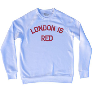 London Is Red Adult Tri-Blend Sweatshirt by Ultras