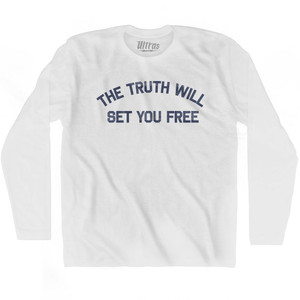 The Truth Will Set You Free Adult Cotton Long Sleeve T-Shirt by Ultras