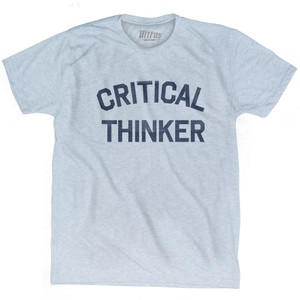 Critical Thinker Adult Tri-Blend T-Shirt by Ultras Critical Thinker Adult Tri-Blend T-Shirt by Ultras