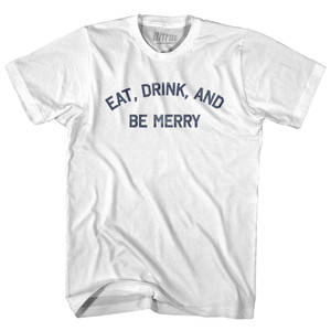 Eat Drink And Be Merry Womens Cotton Junior Cut T-Shirt by Ultras