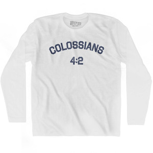 Colossians 4 2 Adult Cotton Long Sleeve T-Shirt by Ultras