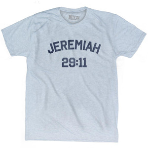 Jeremiah 29 11 Adult Tri-Blend T-Shirt by Ultras