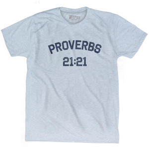 Proverbs 21 21 Adult Tri-Blend T-Shirt by Ultras