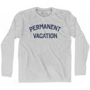 Permanent Vacation Adult Cotton Long Sleeve T-Shirt by Ultras Permanent Vacation Adult Cotton Long Sleeve T-Shirt by Ultras