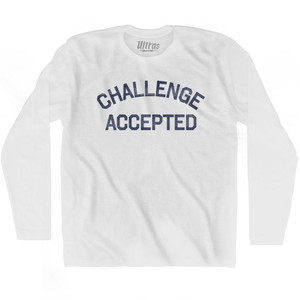 Challenge Accepted Adult Cotton Long Sleeve T-shirt - White