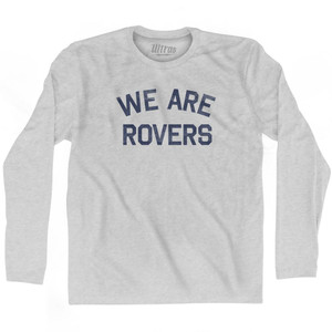 We Are Rovers Adult Cotton Long Sleeve T-shirt - Grey Heather