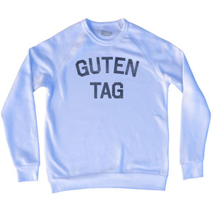 Guten Tag - German For Hello Adult Tri-Blend Sweatshirt - White