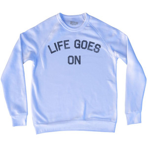 Life Goes On Adult Tri-Blend Sweatshirt - White