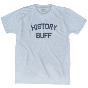 History Buff Adult Tri-Blend T-shirt by Ultras