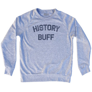 History Buff Adult Tri-Blend Sweatshirt by Ultras
