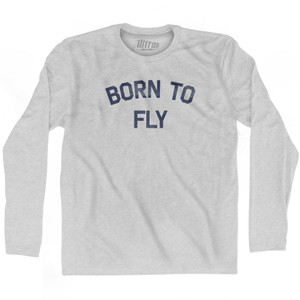 Born To Fly Adult Cotton Long Sleeve T-Shirt by Ultras