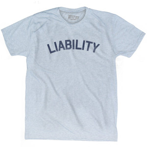 Liability Adult Tri-Blend T-Shirt by Ultras