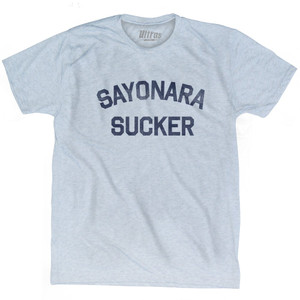 Sayonara Sucker Adult Tri-Blend T-Shirt by Ultras