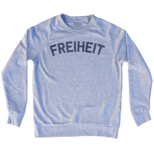 Freedom Collection German 'Freiheit' Adult Tri-Blend Sweatshirt by Ultras Freedom Collection German 'Freiheit' Adult Tri-Blend Sweatshirt by Ultras