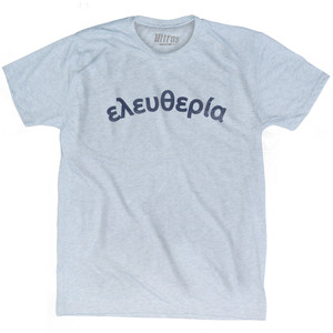 Freedom Collection Greek 'Eleftheria' Adult Tri-Blend T-Shirt by Ultras Freedom Collection Greek 'Eleftheria' Adult Tri-Blend T-Shirt by Ultras