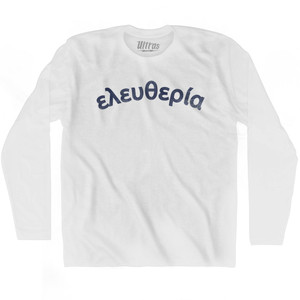 Freedom Collection Greek 'Eleftheria' Adult Cotton Long Sleeve T-Shirt by Ultras Freedom Collection Greek 'Eleftheria' Adult Cotton Long Sleeve T-Shirt by Ultras