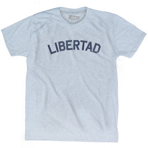Freedom Collection Spanish 'Libertad' Adult Tri-Blend T-Shirt by Ultras Freedom Collection Spanish 'Libertad' Adult Tri-Blend T-Shirt by Ultras