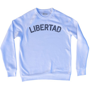 Freedom Collection Spanish 'Libertad' Adult Tri-Blend Sweatshirt by Ultras Freedom Collection Spanish 'Libertad' Adult Tri-Blend Sweatshirt by Ultras