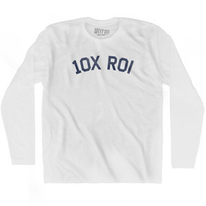 10X ROI Adult Cotton Long Sleeve T-shirt - White