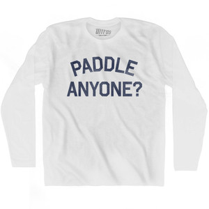 Paddle Anyone Adult Cotton Long Sleeve T-shirt - White