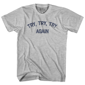 Try, Try, Try Again Youth Cotton T-shirt - Grey Heather