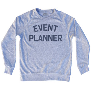 Event Planner Adult Tri-Blend Sweatshirt by Ultras