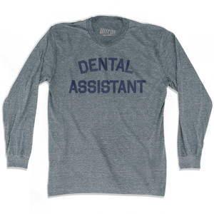 Dental Assistant Adult Tri-Blend Long Sleeve T-shirt by Ultras Dental Assistant Adult Tri-Blend Long Sleeve T-shirt by Ultras