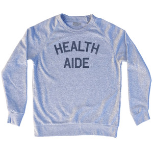 Health Aide Adult Tri-Blend Sweatshirt by Ultras