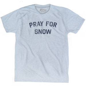 Pray For Snow Adult Tri-Blend T-shirt - Athletic White